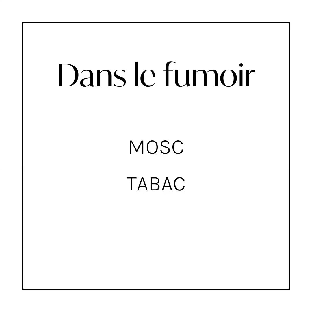 Dans le fumoir - Lumânare parfumată