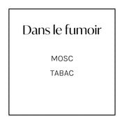 Dans le fumoir - Lumânare parfumată